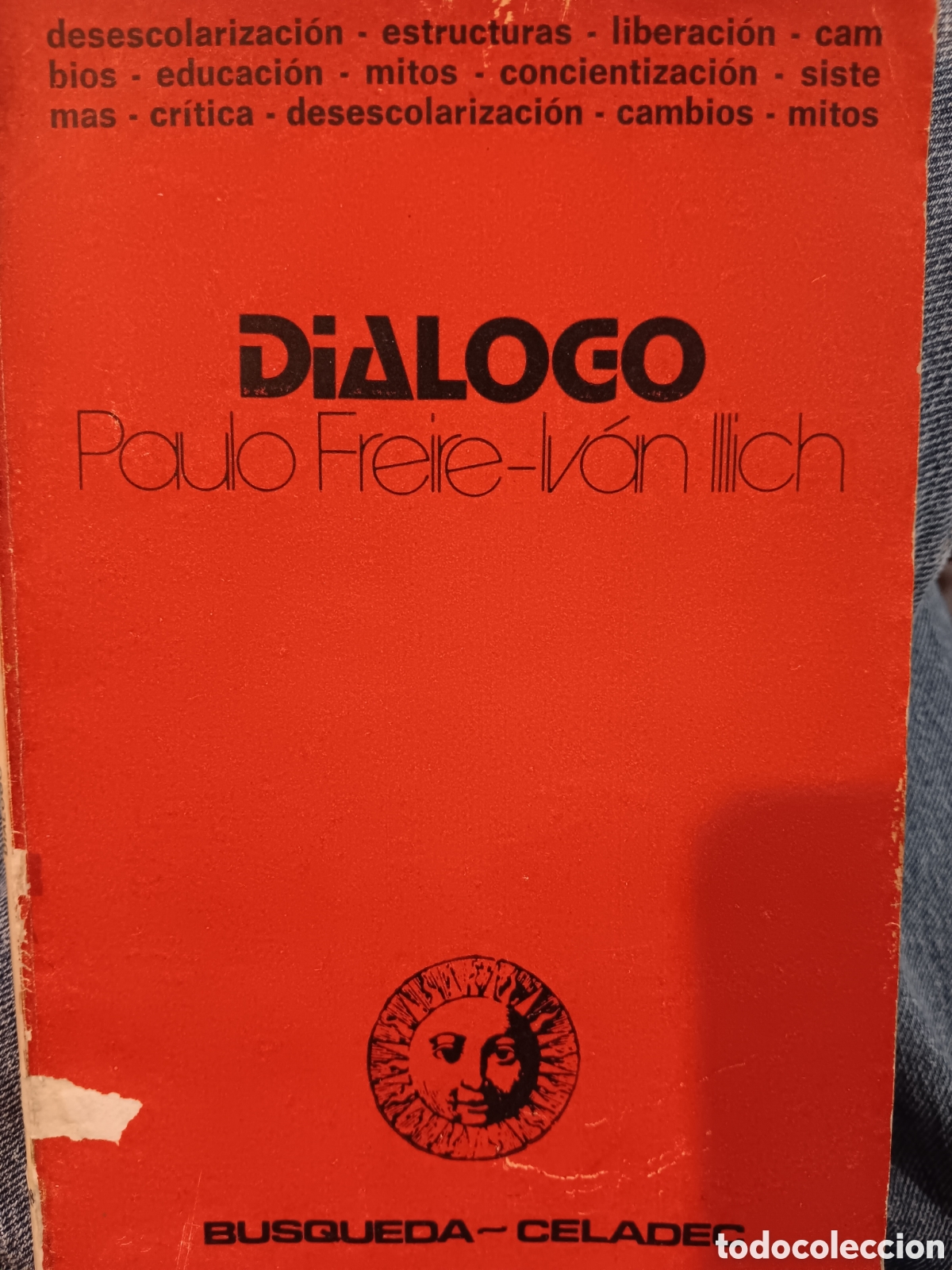Libros de segunda mano: Paulo Freire-Ivan Illich. Di&aacute;logo - Foto 1