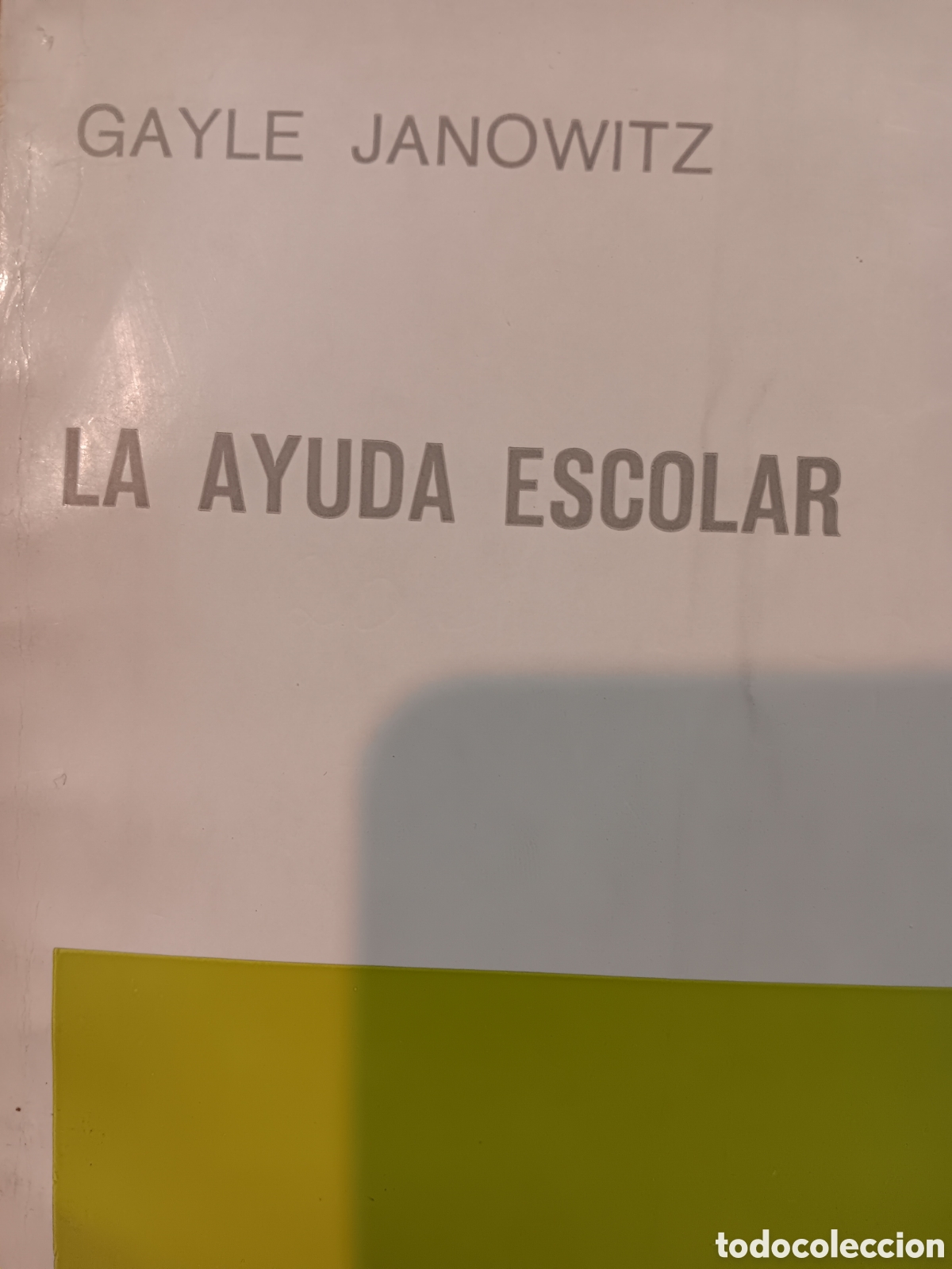 Libros de segunda mano: Gayle Janowitz. La ayuda escolar. - Foto 1