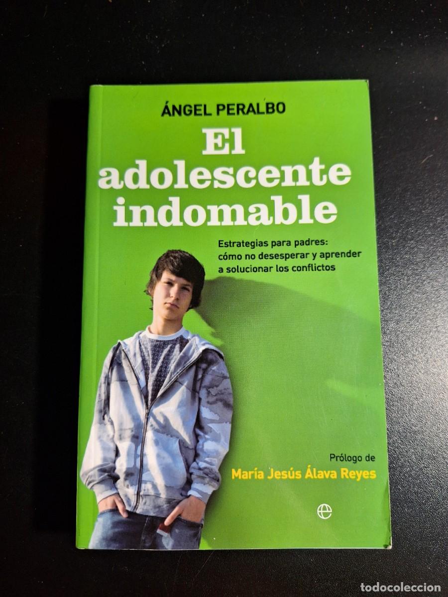 Libros de segunda mano: El adolescente indomable - &Aacute;ngel Peralbo - Foto 1