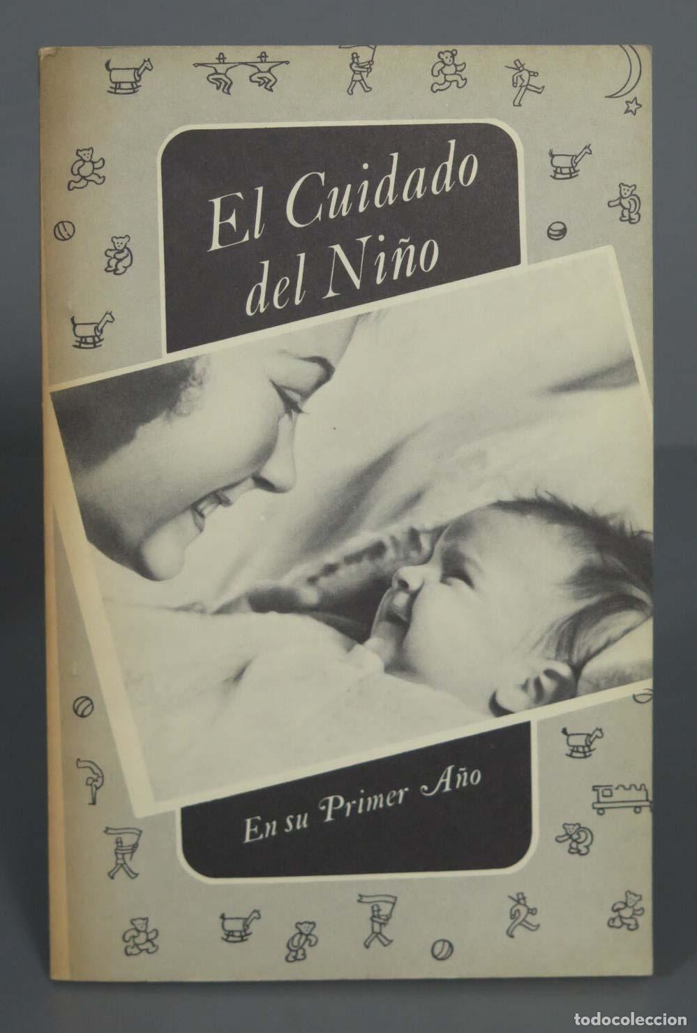 Libros de segunda mano: EL CUIDADO DEL NI&Ntilde;O EN SU PRIMER A&Ntilde;O - Foto 1