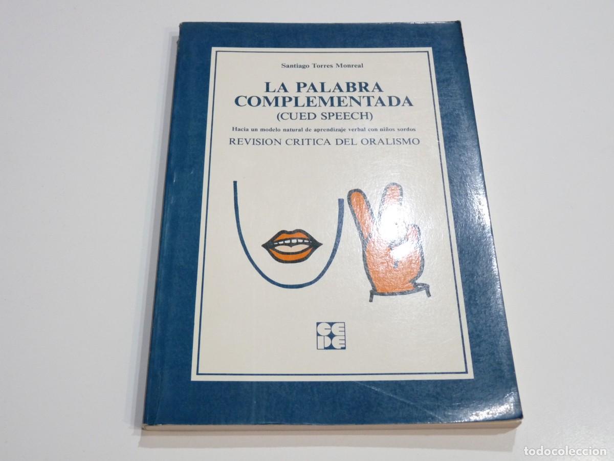 Libros de segunda mano: La palabra complementada (Cued Speech) Santiago Torres Monreal - Foto 1