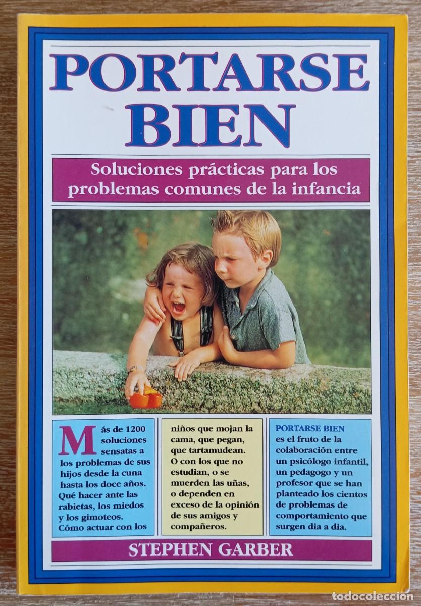 Libros de segunda mano: PORTARSE BIEN - STEPHEN GARBER - Foto 1