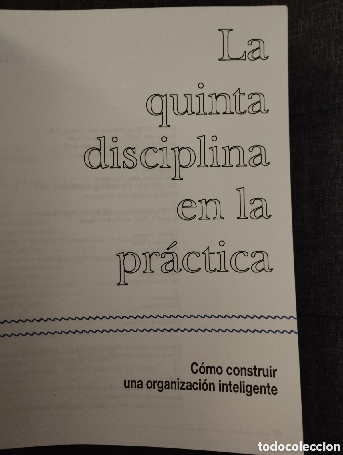 Libros de segunda mano: LA QUINTA DISCIPLINA EN LA PRACTICA (PETER SENGE) - Foto 2