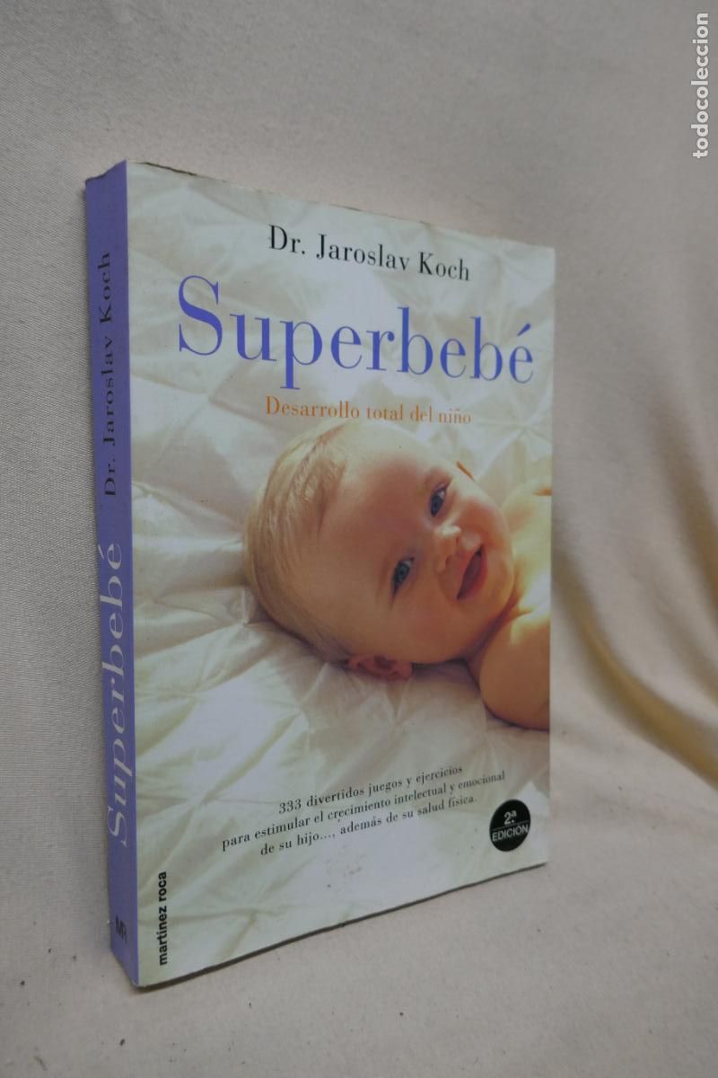 Libros de segunda mano: SUPERBEB&Eacute; - DR. JAROSLAV KOCH - ED. MART&Iacute;NEZ ROCA - Foto 4