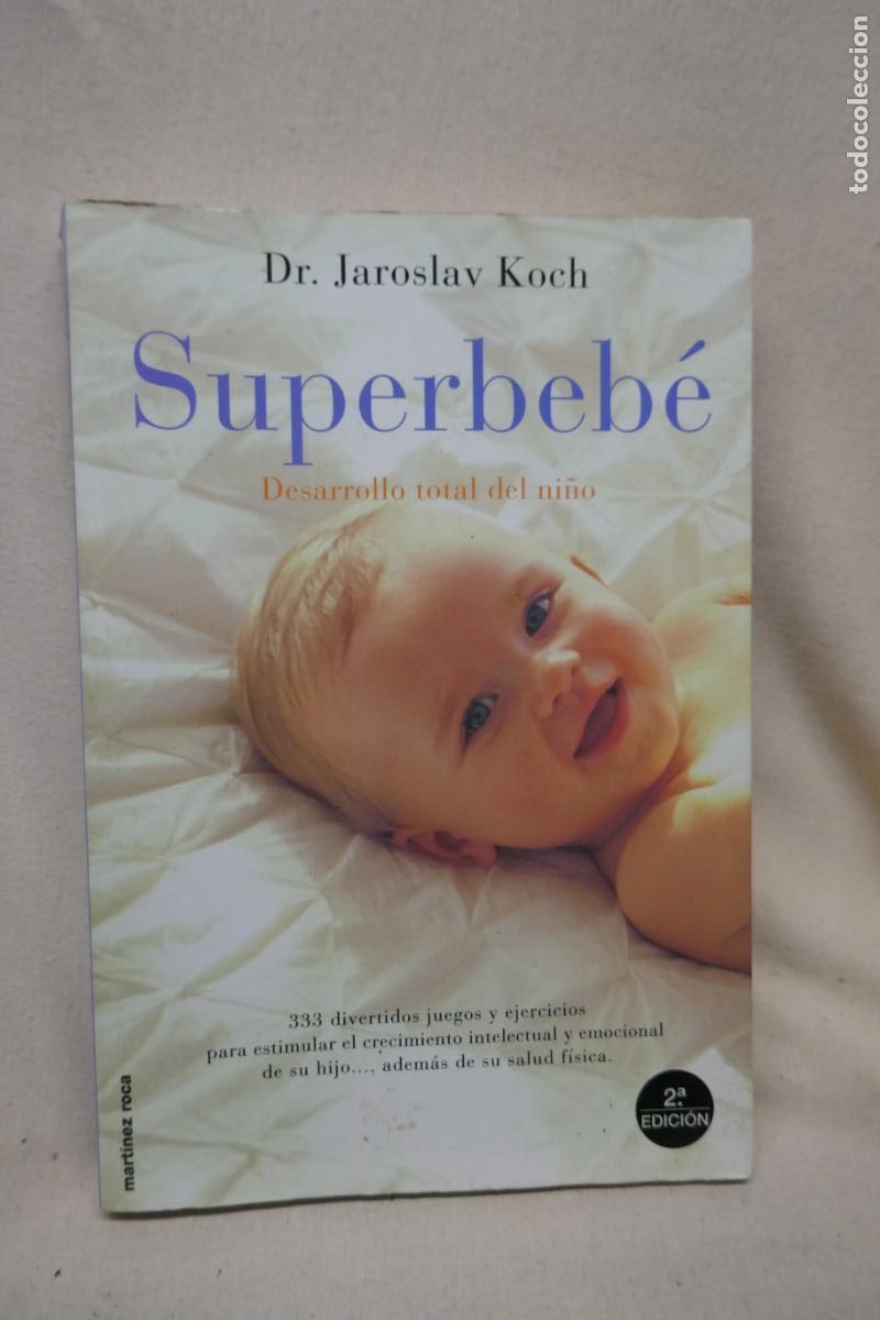 Libros de segunda mano: SUPERBEB&Eacute; - DR. JAROSLAV KOCH - ED. MART&Iacute;NEZ ROCA - Foto 1