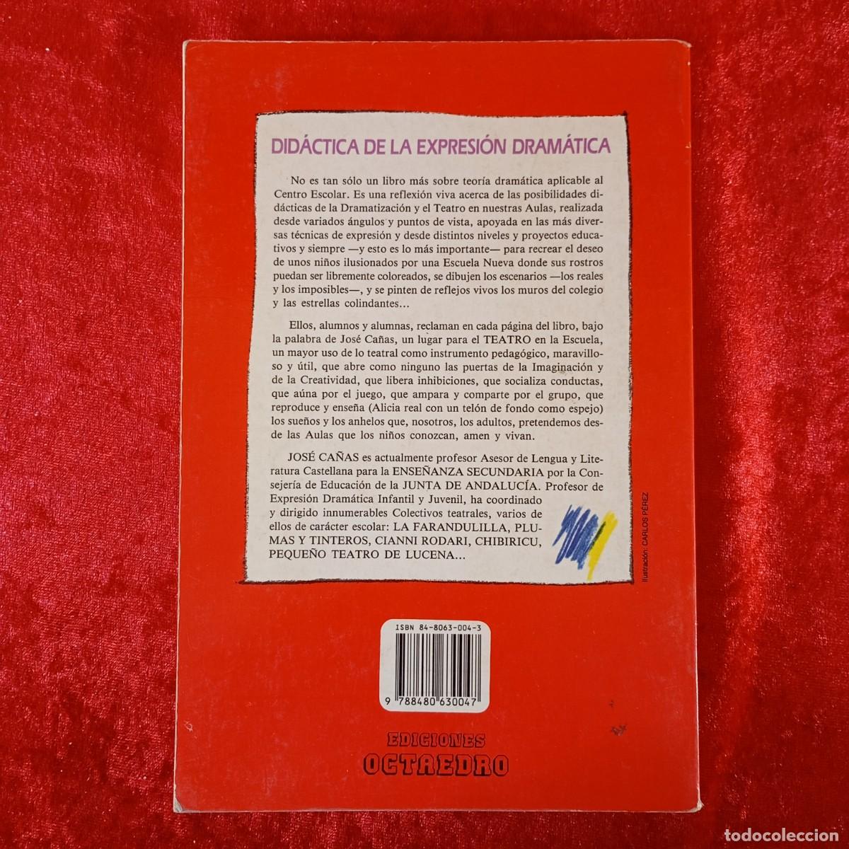 Libros de segunda mano: DID&Aacute;CTICA DE LA EXPRESI&Oacute;N DRAM&Aacute;TICA - JOS&Eacute; CA&Ntilde;AS - EDICIONES OCTAEDRO - 1992 / 2365 - Foto 2