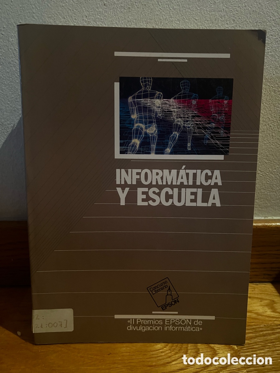 Libros de segunda mano: Inform&aacute;tica y escuela Premios EPSON de divulgaci&oacute;n inform&aacute;tica - Foto 1