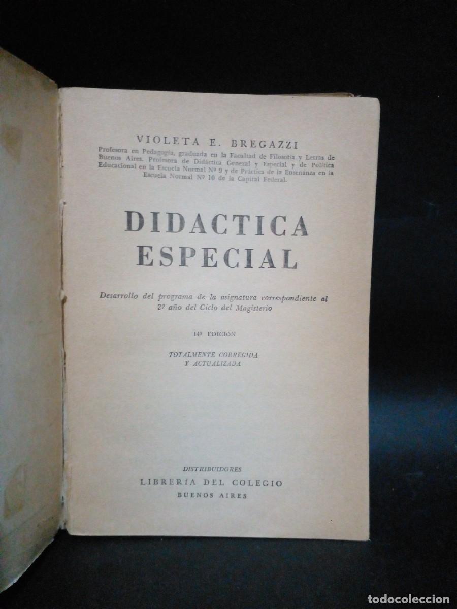 Libros de segunda mano: VIOLETA E. BREGAZZI - DIDACTICA ESPECIAL - 1966 - Foto 3