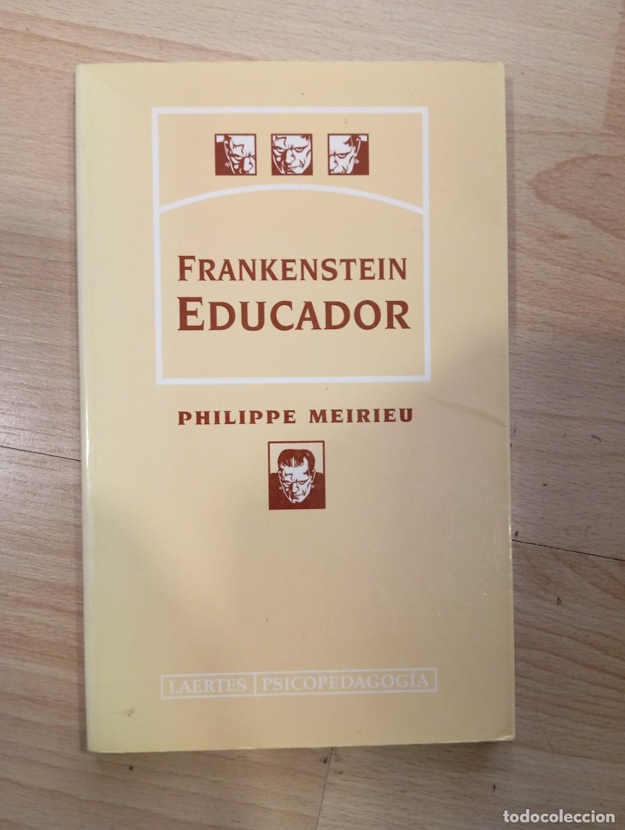 Libros de segunda mano: Frankenstein educador. Philippe Meirieu. Laertes. - Foto 1