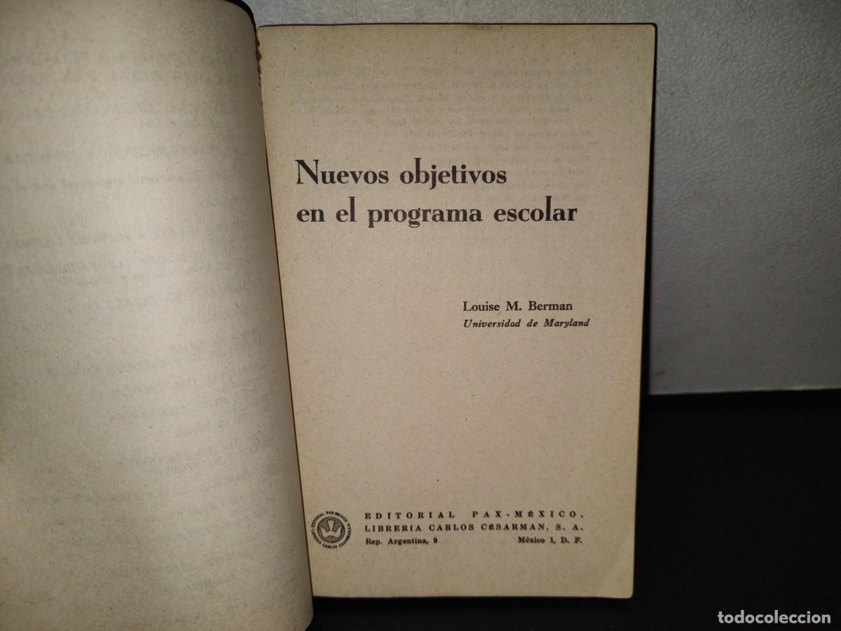 Libros de segunda mano: 151- NUEVOS OBJETIVOS EN EL PROGRAMA ESCOLAR - LOUISE M. BERMAN - 1974 - Foto 5