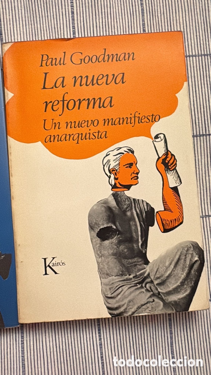 Livros em segunda m&atilde;o: Paul Goodman. La nueva reforma. Un nuevo manifiesto anarquista.