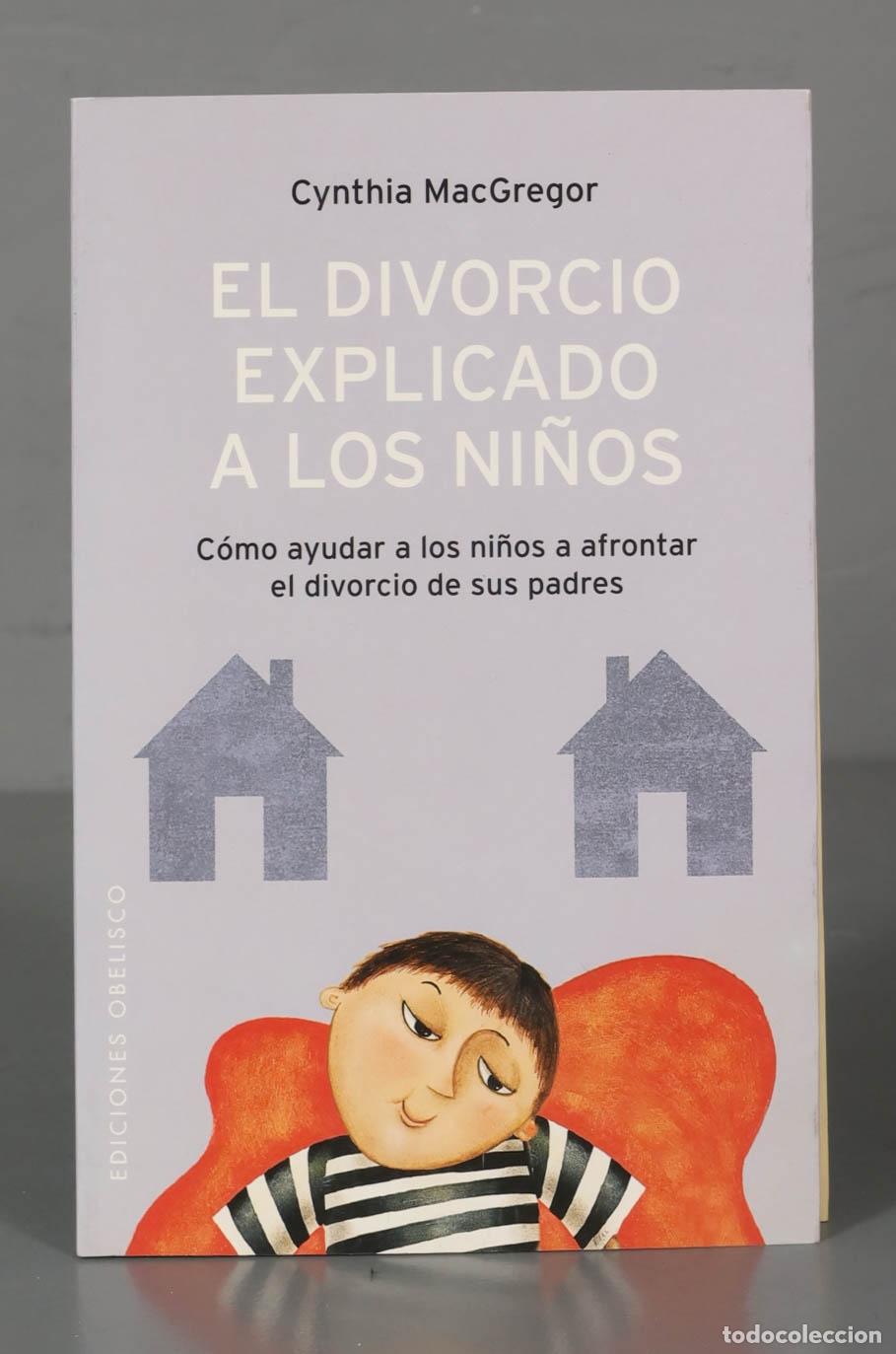 Libros de segunda mano: El Divorcio Explicado a los Ninos MACGREGOR, CYNTHIA - Foto 1