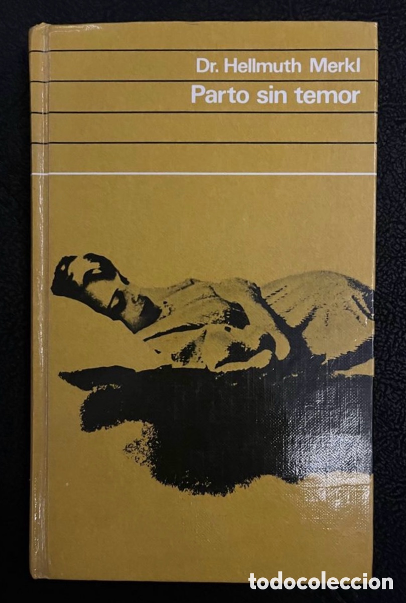 Libros de segunda mano: Libro Guia &ldquo;PARTO SIN TEMOR&rdquo; (Dr Hellmuth Merkl) - Foto 1