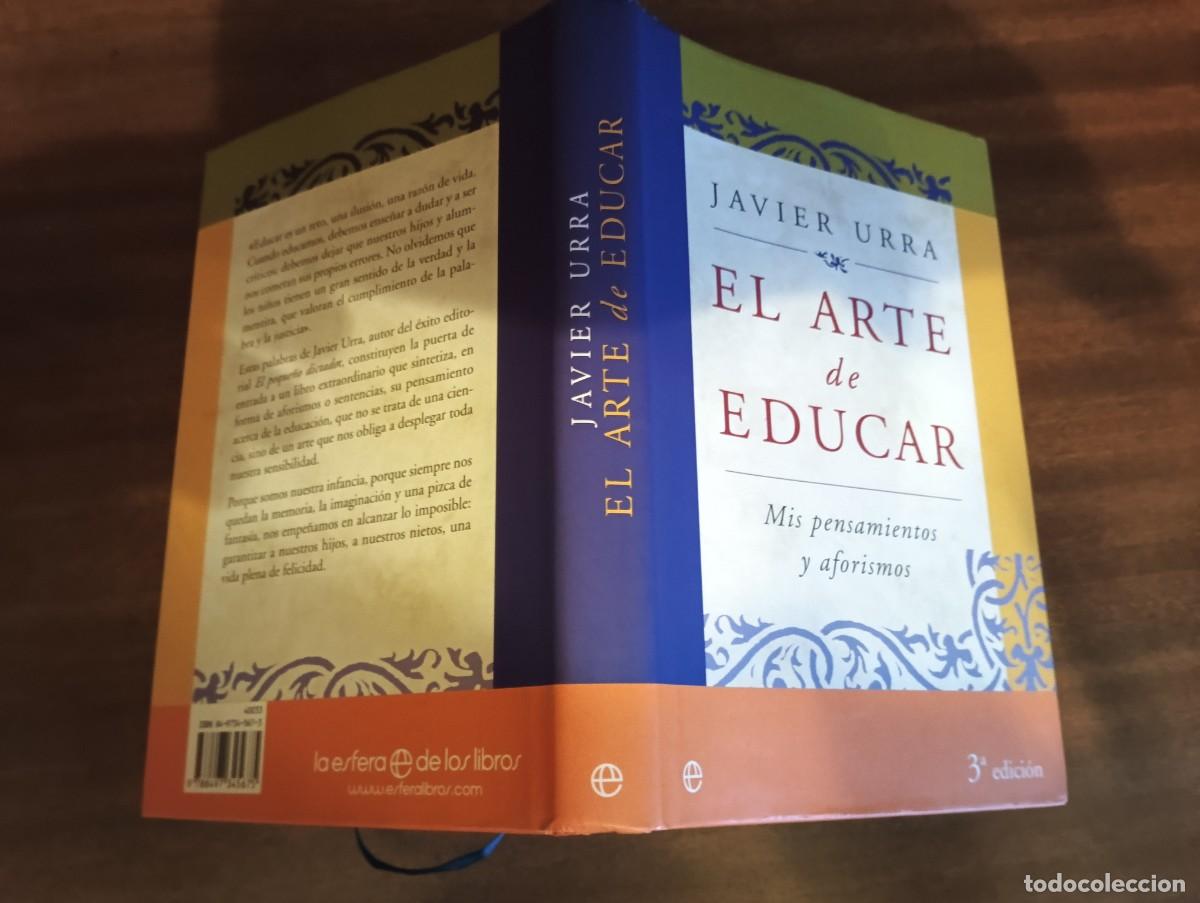 Libros de segunda mano: EL ARTE DE EDUCAR.- JAVIER URRA. - Foto 2