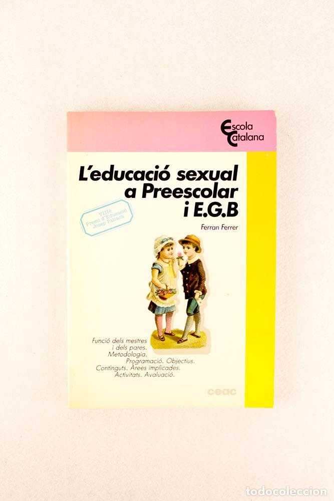 Libros de segunda mano: Leducaci&oacute; sexual a preescolar i E.G.B. - Ferran Ferrer - Foto 1