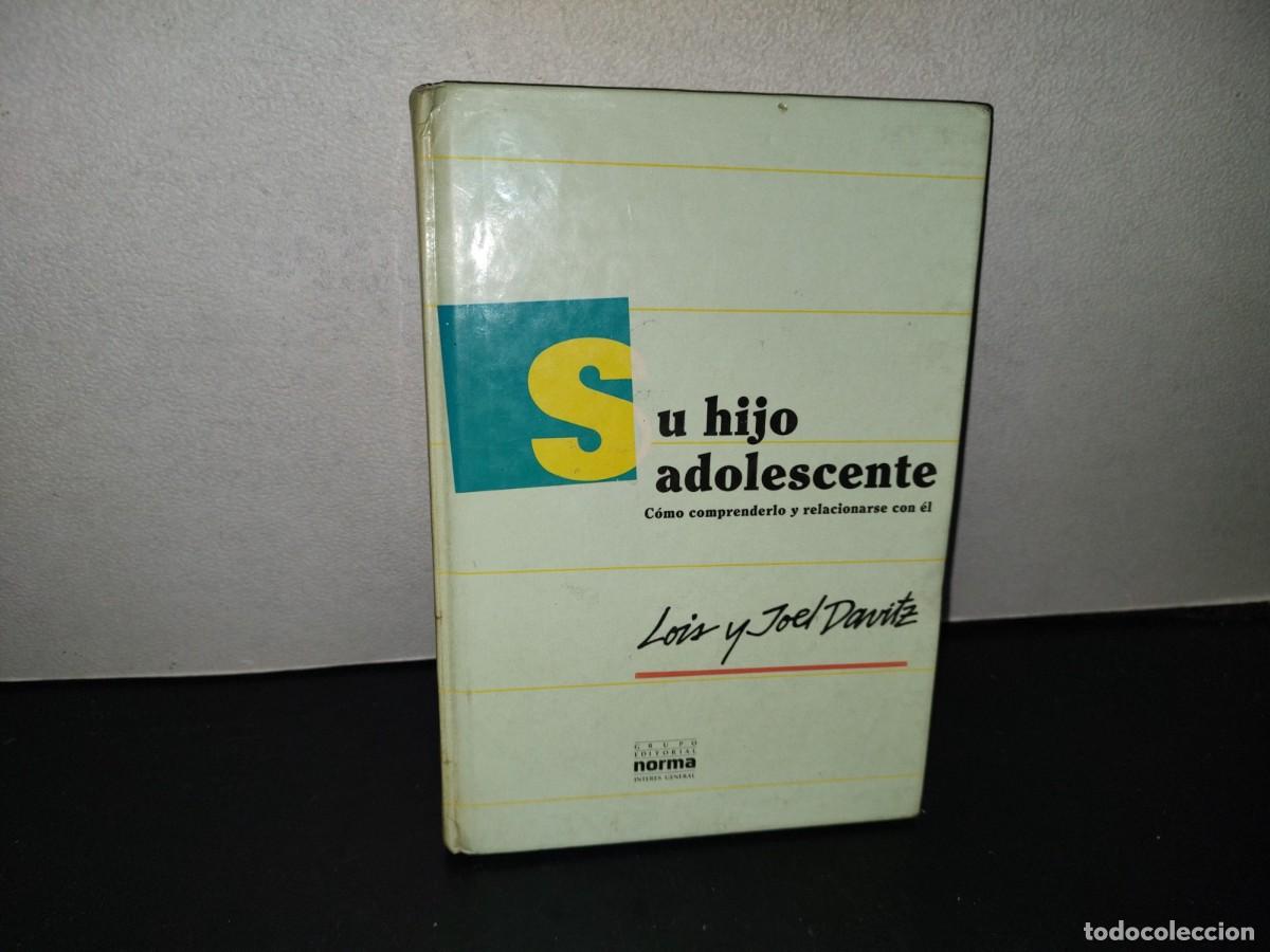 Libros de segunda mano: 204- SU HIJO ADOLESCENTE. C&Oacute;MO COMPRENDERLO Y RELACIONARSE CON &Eacute;L - LOIS LEIDERMAN DAVITZ - Foto 1