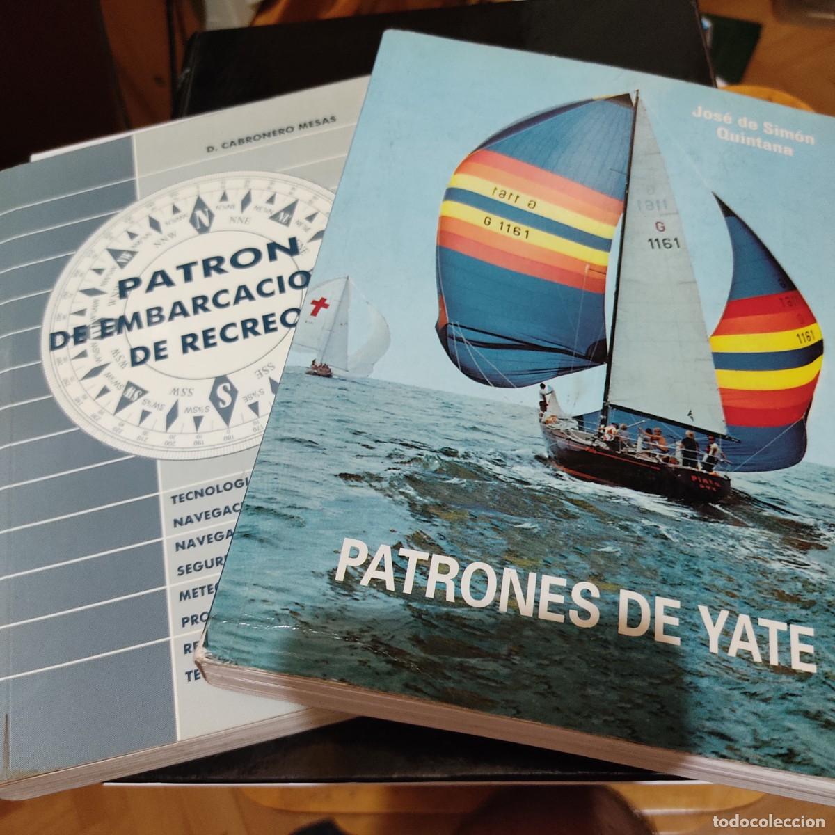 Libros de segunda mano: (Pedidos min 10 eur) Libros de patronaje de yate, Simon Quintana y Cabronero Mesas