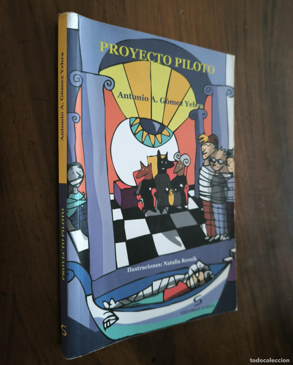 Libros de segunda mano: PROYECTO PILOTO - ANTONIO A. G&Oacute;MEZ YEBRA - Foto 1