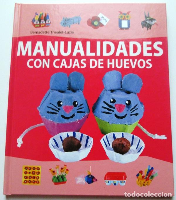 Second hand books: THEULET-LUZIE, Bernadette - MANUALIDADES CON CAJAS DE HUEVOS