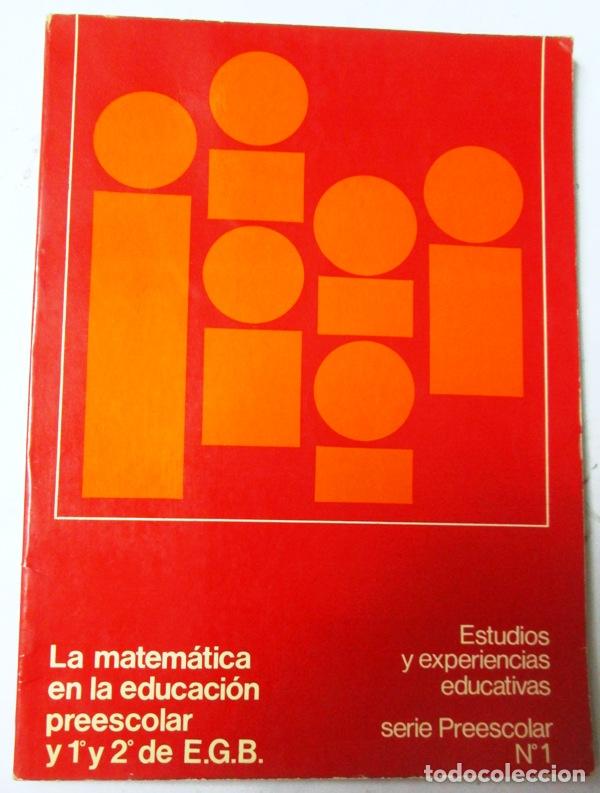 Second hand books: s.a. - LA MATEMATICA EN LA EDUCACION PREESCOLAR Y 1&ordm; Y 2&ordm; DE E.G.B