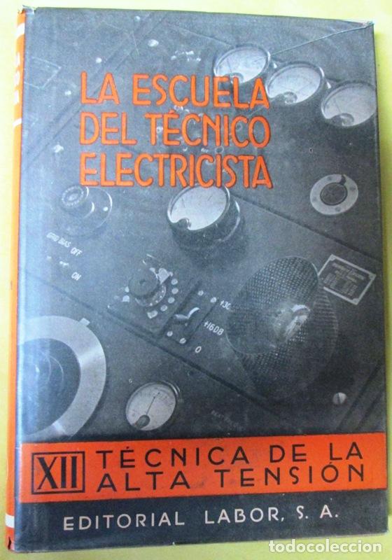 Libros de segunda mano: BEEREN, Ing. Hans von - TECNICA DE LA ALTA TENSION