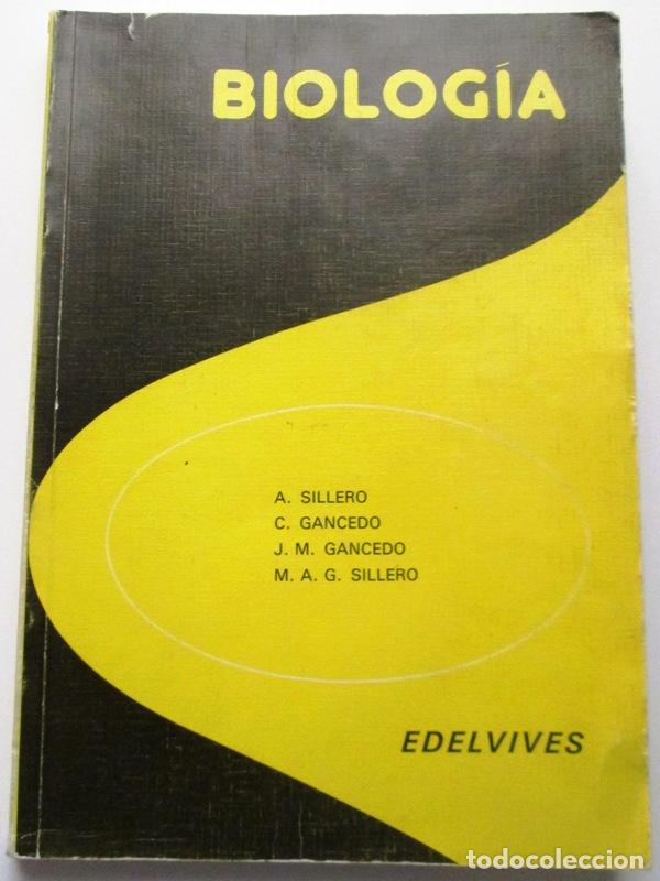Gebrauchte B&uuml;cher: SILLERO, A/ GANCEDO, C/ GANCEDO, J. M/ SILLERO, M. A. G. - BIOLOGIA.