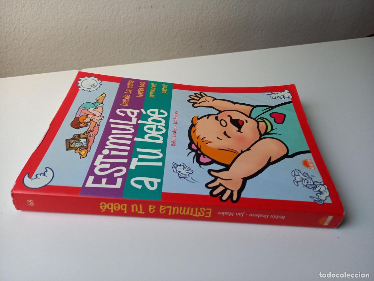 Libros de segunda mano: ESTIMULA A TU BEB&Eacute;. ROBIN DODSON. JAN MADES - Foto 2