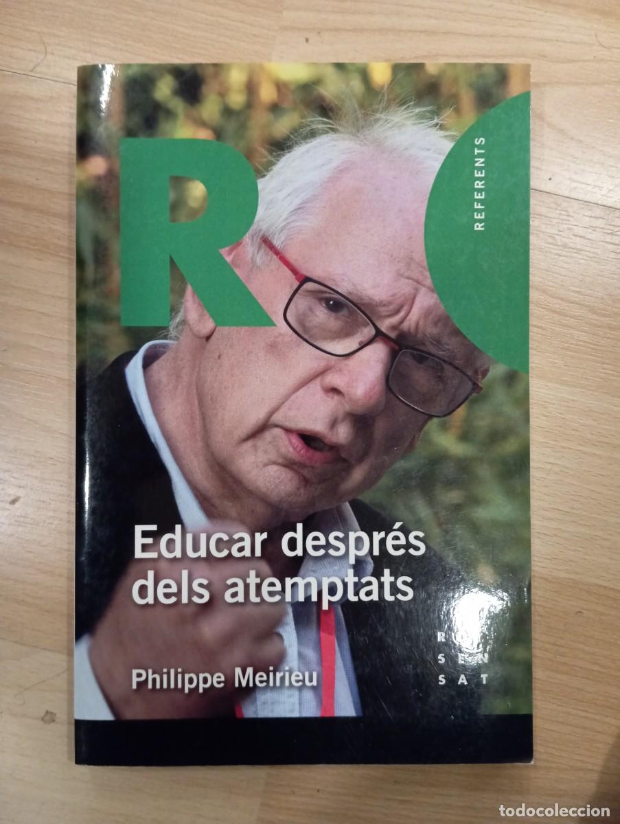 Libros de segunda mano: Educar despr&eacute;s dels atemptats. Philippe Meirieu. - Foto 1