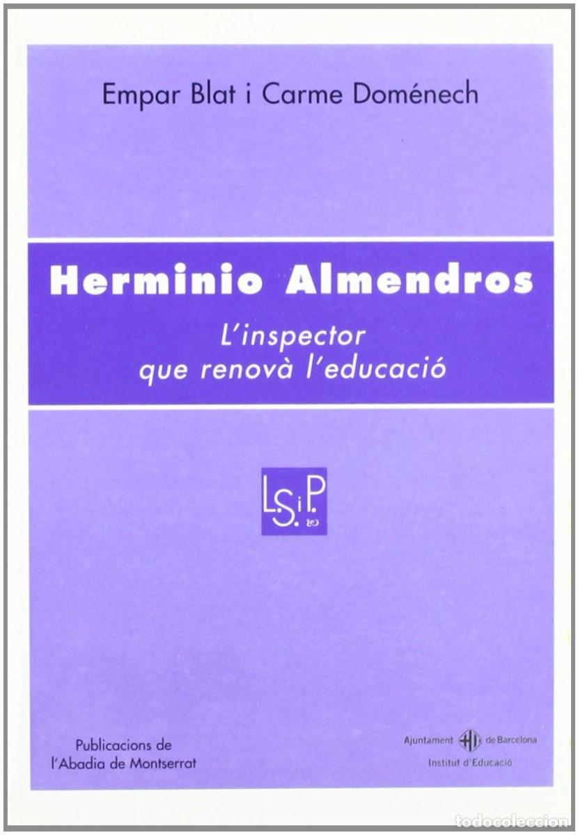 Libros de segunda mano: Herminio Almendros. Linspector que renov&agrave; leducaci&oacute; - Foto 1
