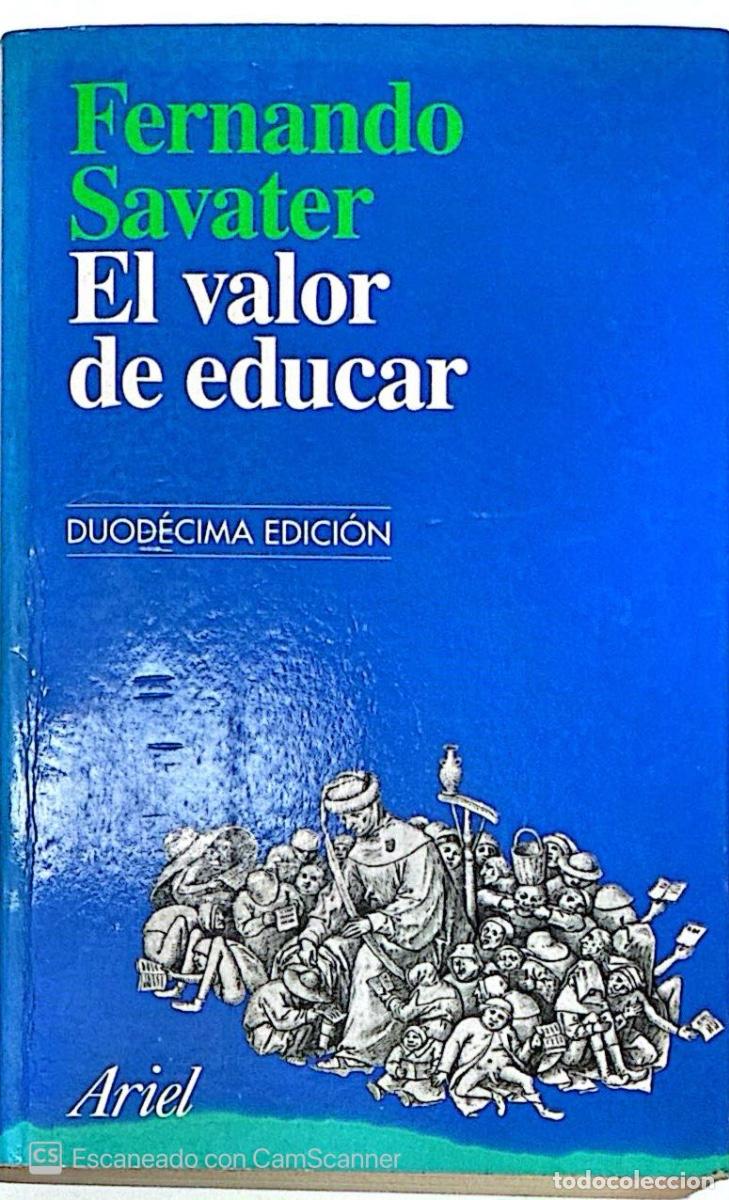 Libros de segunda mano: Fernando Savater - El valor de educar. Ed. Ariel - Foto 1
