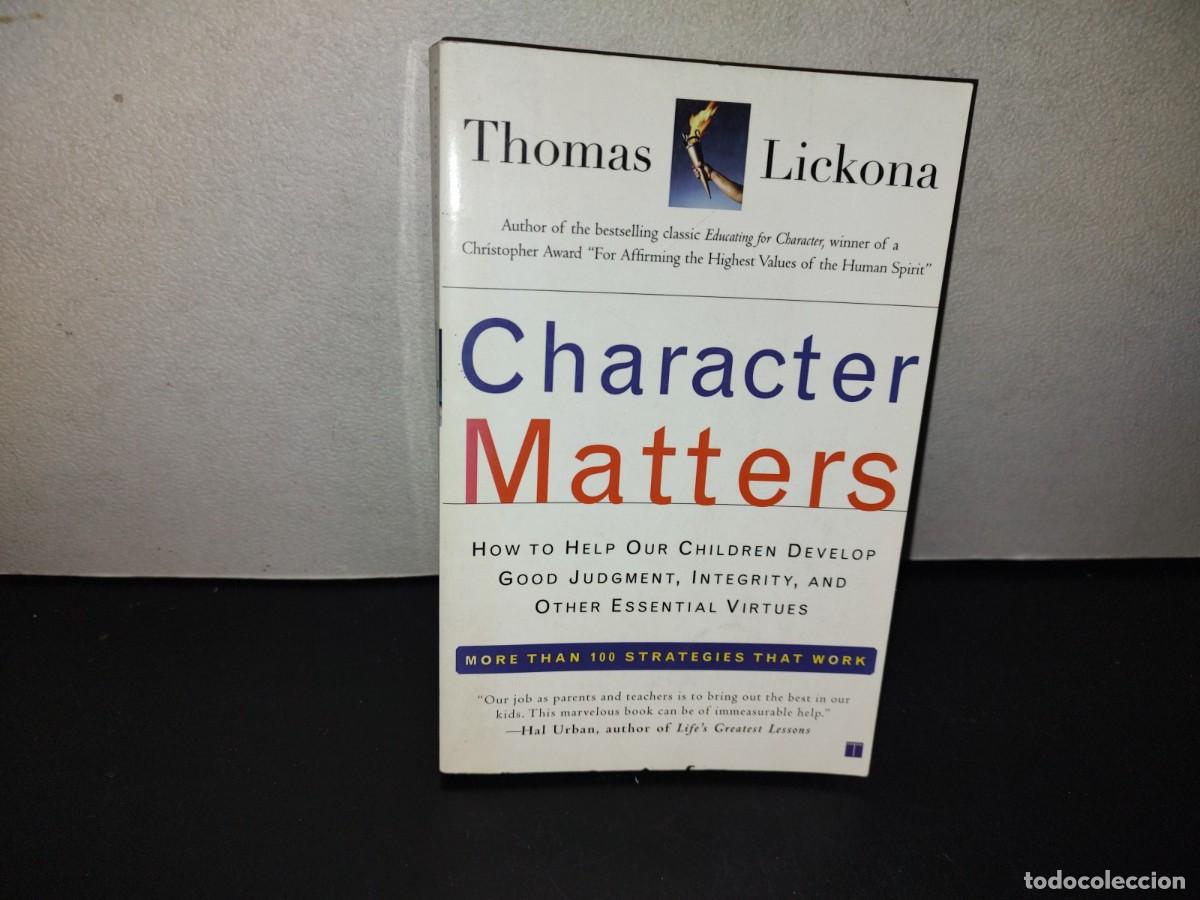 Libros de segunda mano: 207- Character Matters. How To Help Our Children Develop Good Judgment... - Thomas Lickona - Foto 1