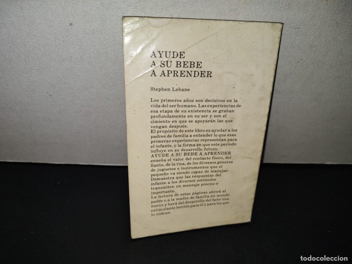 Libros de segunda mano: 208- Ayude A Su Beb&eacute; A Aprender - Stephen Lehaine - Foto 3