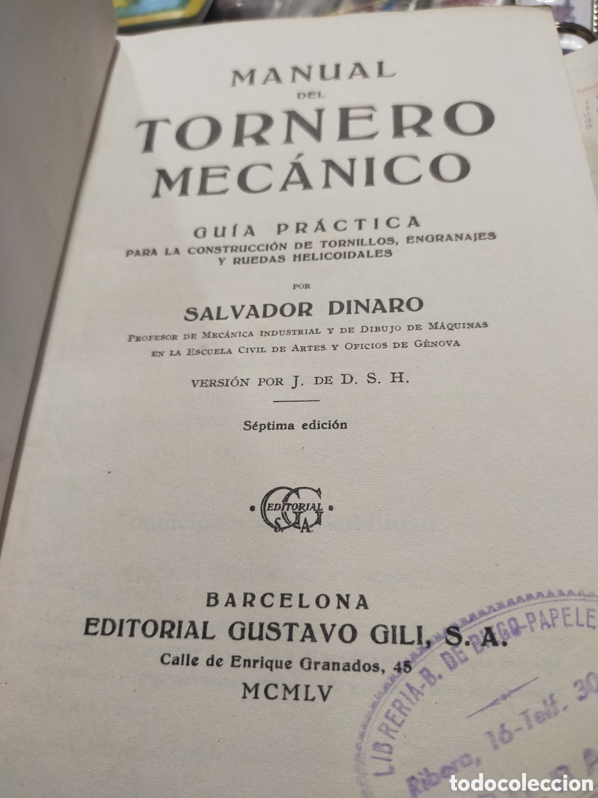Libros de segunda mano: MANUAL DEL TORNERO MEC&Aacute;NICO S. DINARO - Foto 2