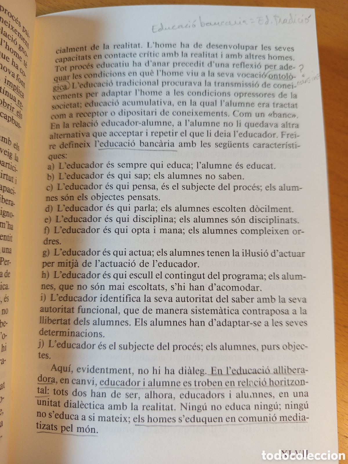 Libros de segunda mano: LEDUCACIO COM A PRACTICA DE LA LLIBERTAT (PAULO FREIRE) - Foto 6