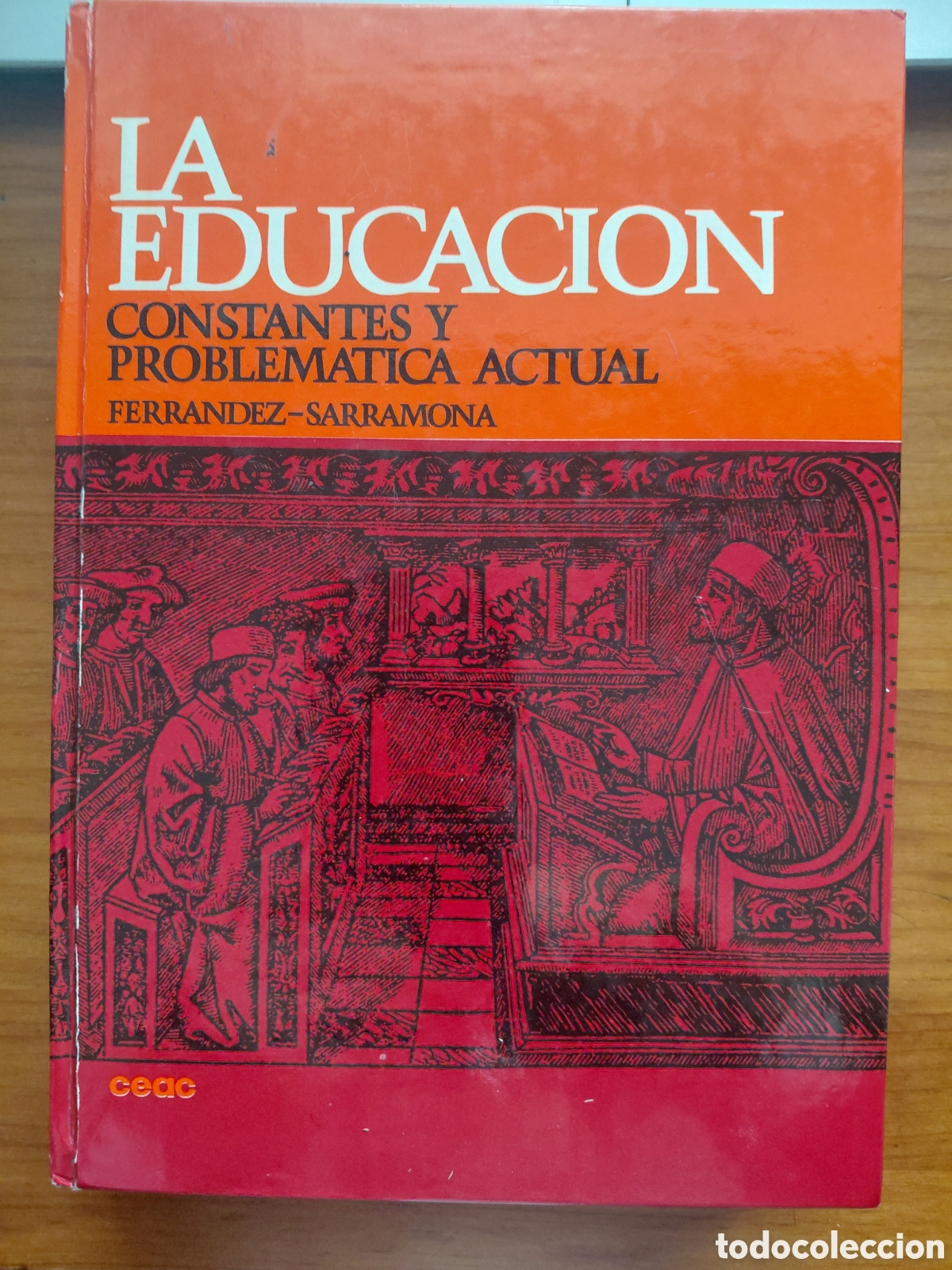 Libros de segunda mano: La educaci&oacute;n, constantes y problem&aacute;tica actual, Ferrandez-Sarramona - Foto 1
