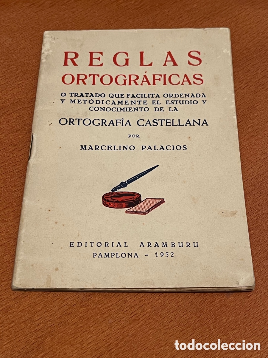 Libros de segunda mano: REGLAS ORTOGR&Aacute;FICAS. ORTOGRAF&Iacute;A CASTELLANA. MARCELINO PALACIOS. Editorial Aramburu. Pamplona, 1952
