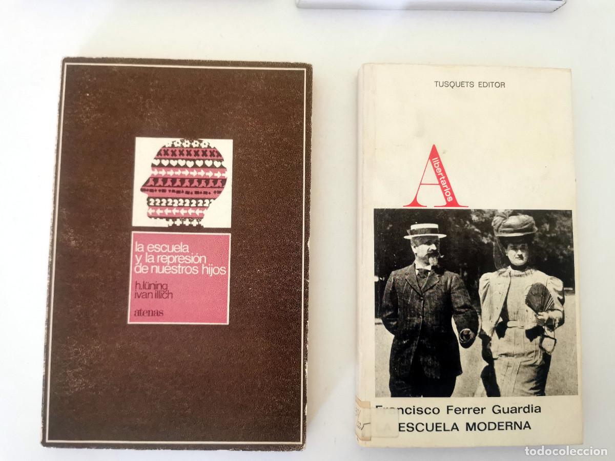Libros de segunda mano: Escuela moderna F Ferrer Guardia Esc. y la represi&oacute;n de nuestros hijos Hildegard L&uuml;ning Ivan Illich