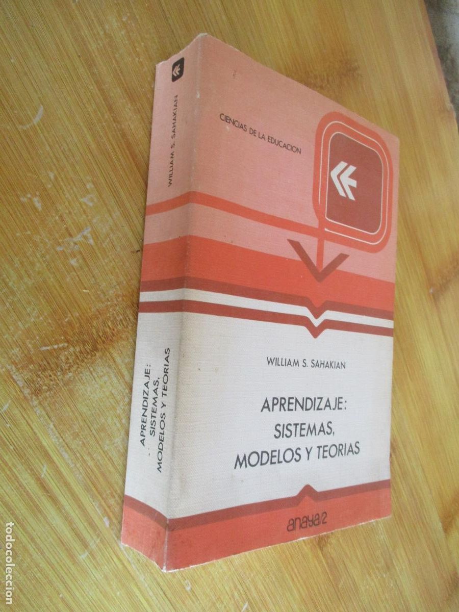 Gebrauchte B&uuml;cher: APENDIZAJE. SISTEMAS, MODELOS Y TEORIAS-CIENCIAS DE LA EDUCACI&Oacute;N.- WILLIAM S. SAHAKIAN-1980- ANAYA