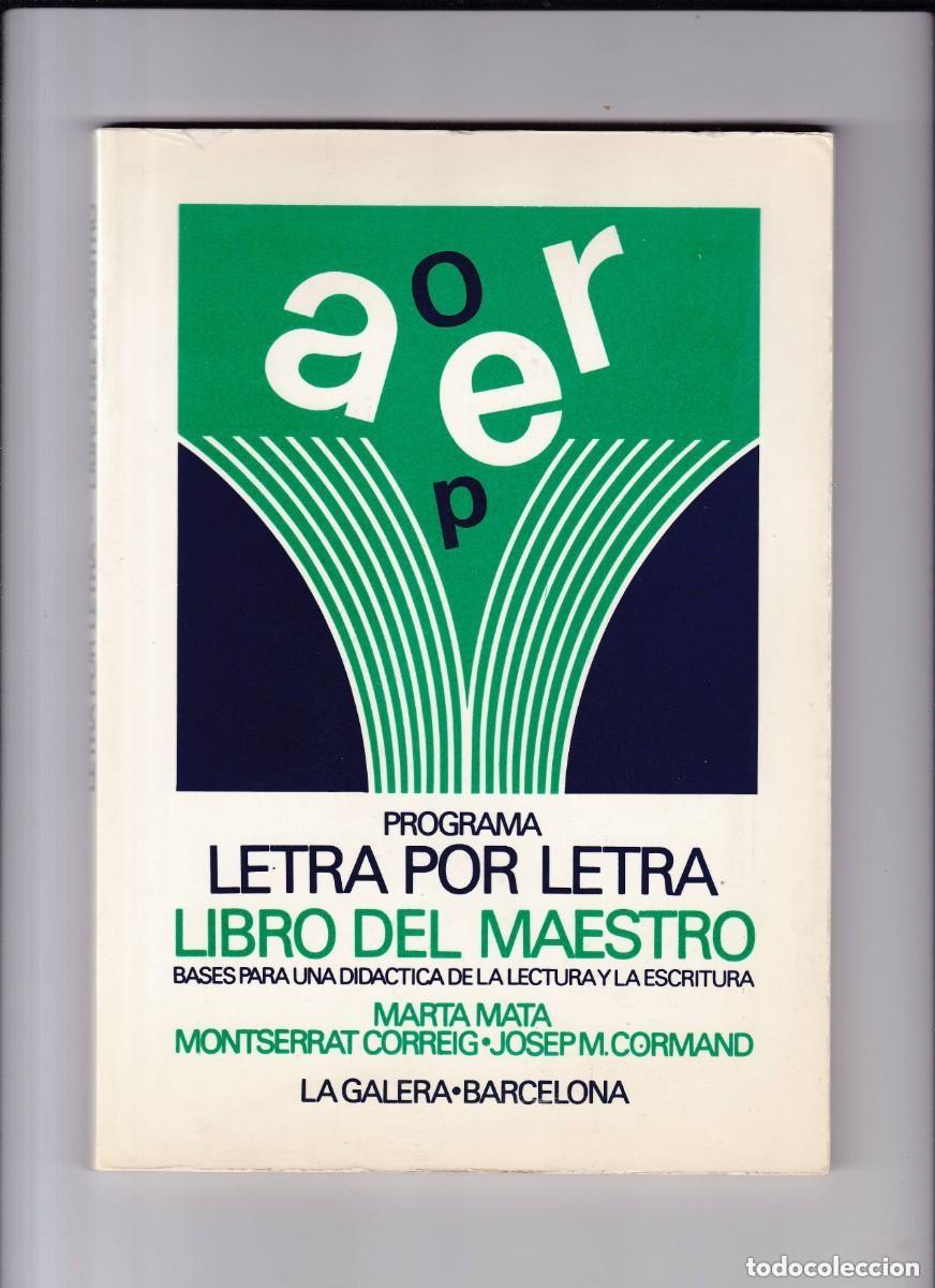 Libros de segunda mano: Programa letra por letra. Libro del Maestro (Marta Mata/Montserrat Correig/Josep M. Cormand)