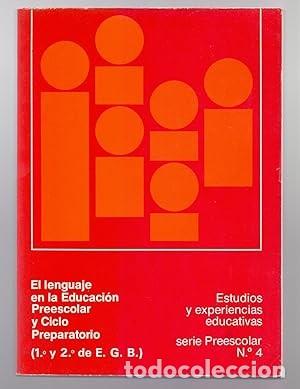 Libros de segunda mano: El lenguaje en la Educaci&oacute;n Preescolar y Ciclo Preparatorio (1&ordm; y 2&ordm; de E.G.B.)