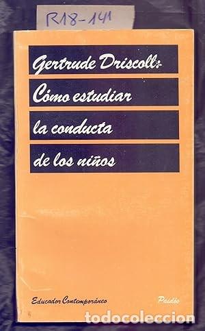 Libros de segunda mano: C&oacute;mo estudiar la conducta de los ni&ntilde;os (Gertrude Driscoll)