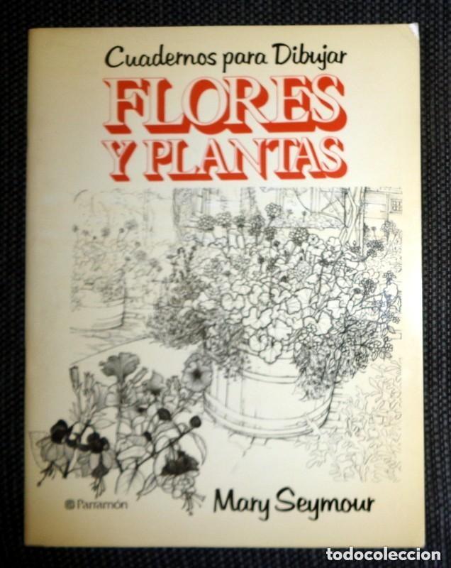 Libros de segunda mano: Cuadernos para dibujar Flores y Plantas (Mary Seymour)