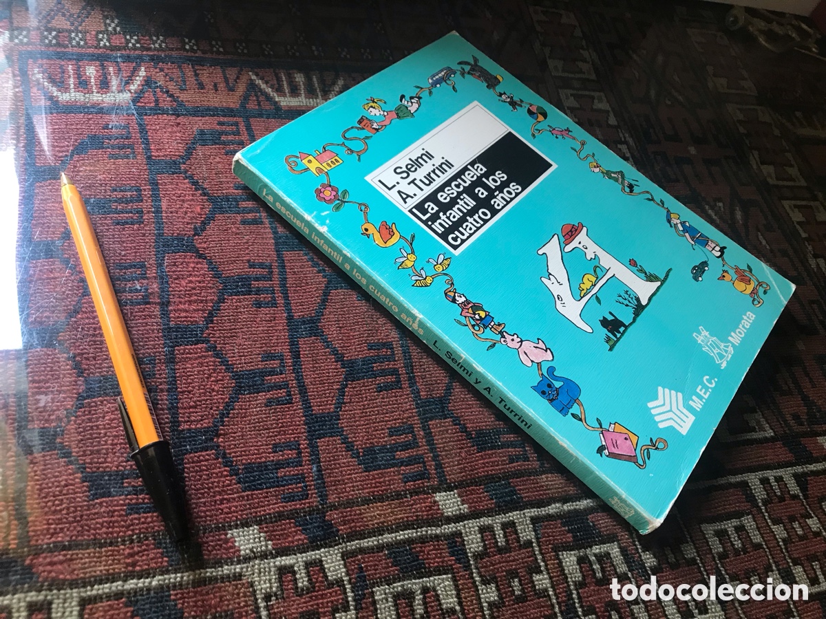 Libros de segunda mano: La escuela infantil a los cuatro a&ntilde;os. L. Se lo. A. Turrini. Morata. M.E.C.