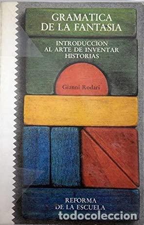 Libros de segunda mano: Gram&aacute;tica de la fantas&iacute;a - Rodari, Gianni