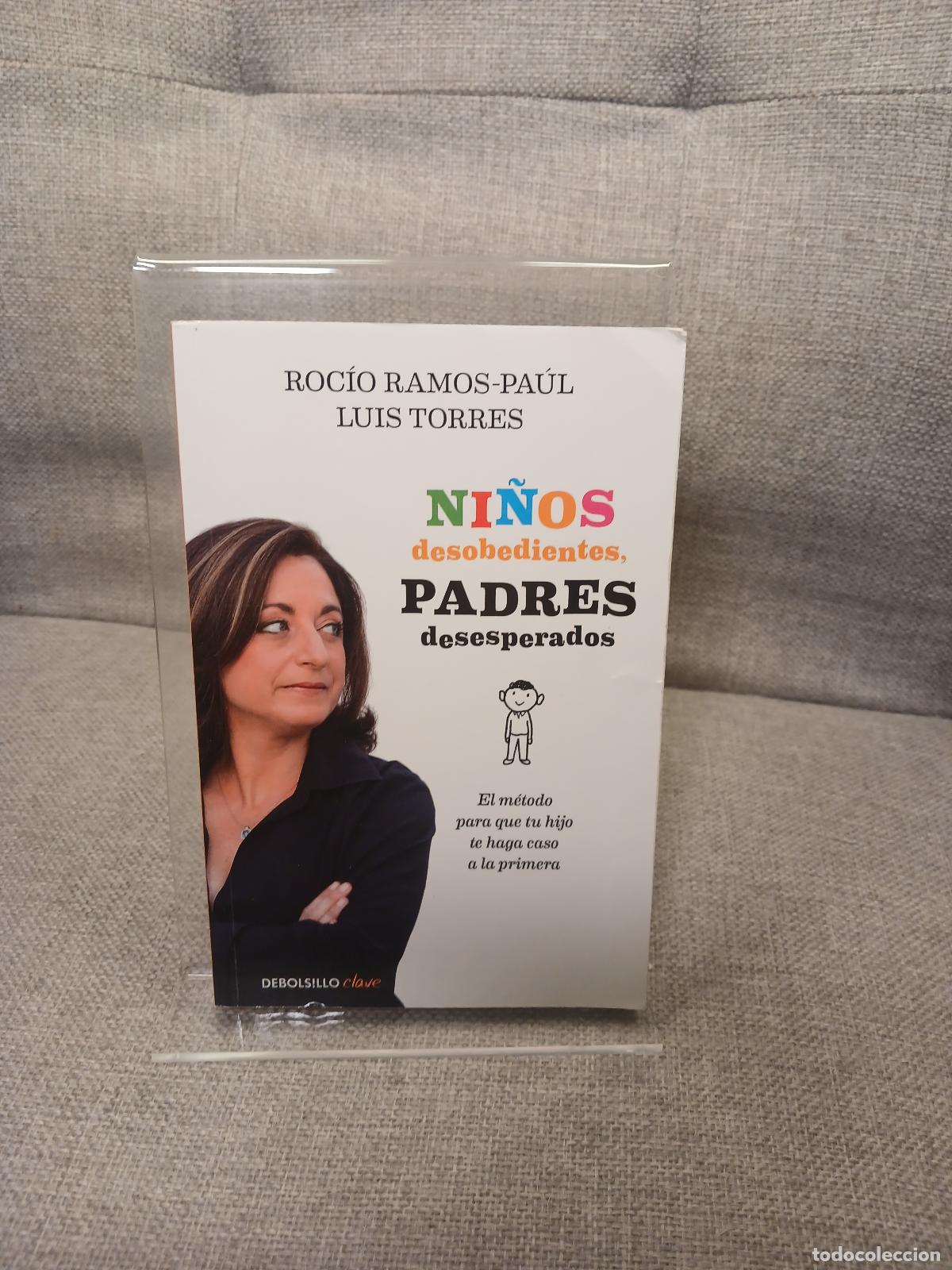 Libri di seconda mano: Ni&ntilde;os desobedientes, padres desesperados : el m&eacute;todo para que tu hijo te haga caso a la primera - Ro