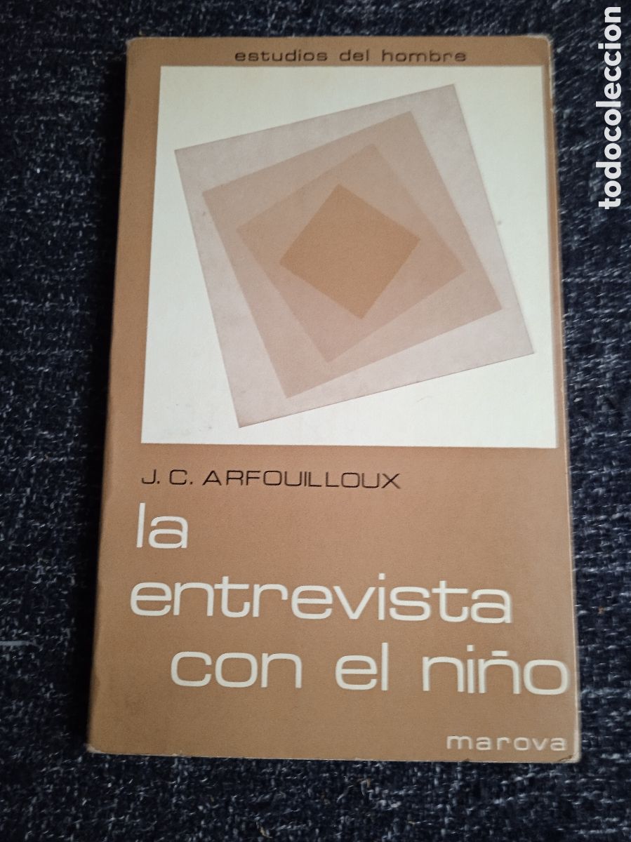 Libros de segunda mano: La entrevista con el ni&ntilde;o / J. C. Arfouilloux