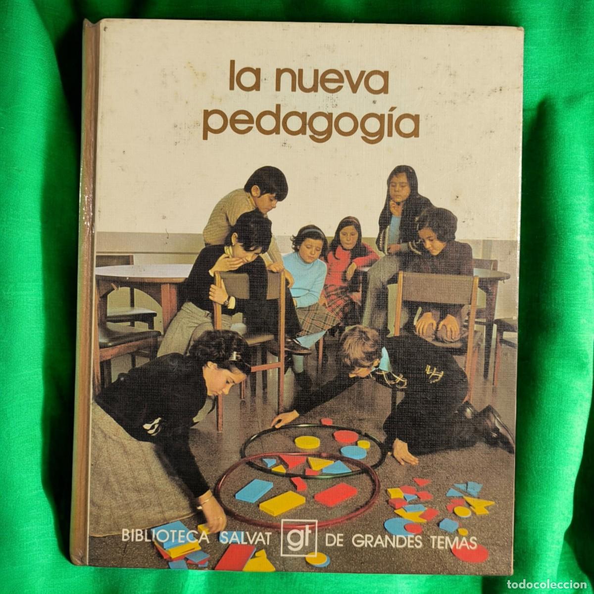 Libros de segunda mano: La Nueva Pedagog&iacute;a &ndash; Biblioteca Salvat De Grandes Temas (1973)