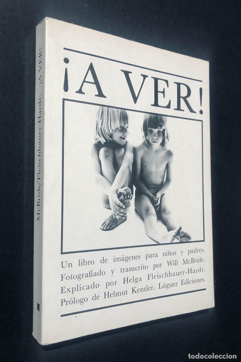 Libros de segunda mano: &iexcl; A VER ! (A VER QUE ES ESO) -Un libro de im&aacute;genes para ni&ntilde;os y padres / McBride / A&Ntilde;O 1979 /