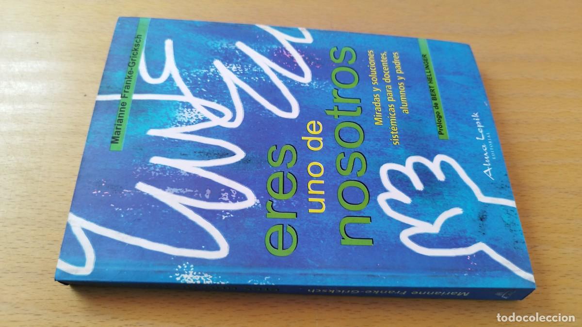 Libros de segunda mano: ERES UNO DE NOSOTROS / BERT HELLINGER / KARA 13-14 / ALMA LEPIK