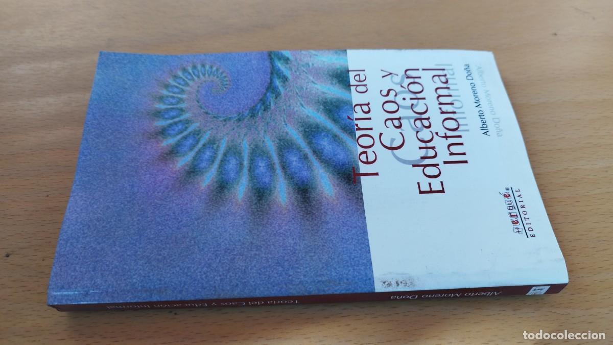 Libros de segunda mano: TEORIA DEL CAOS Y EDUCACION INFORMAL / ALBERTO MORENO DO&Ntilde;A / KARA 72 / HERGUE